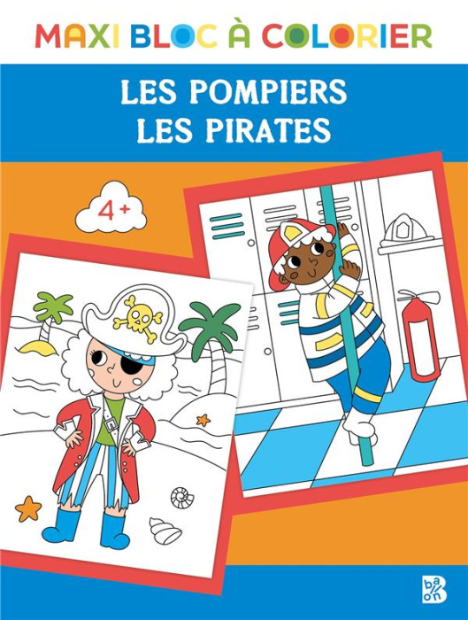 Emprunter Les Pompiers ; Les Pirates livre