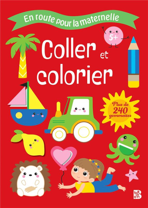 Emprunter Coller et colorier. Plus de 240 gommettes livre