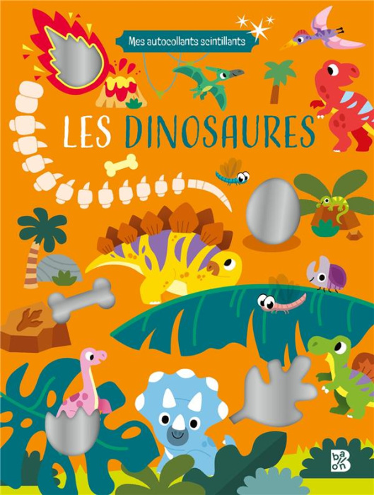Emprunter Mes autocollants scintillants - Les dinosaures livre