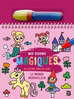 Emprunter Le monde merveilleux. Avec un feutre d'eau livre