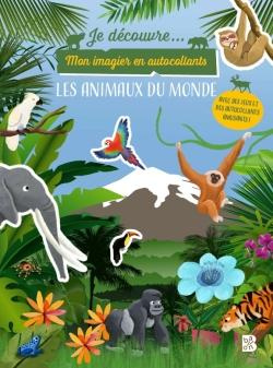 Emprunter Les animaux du monde. Mon imagier en autocollants livre