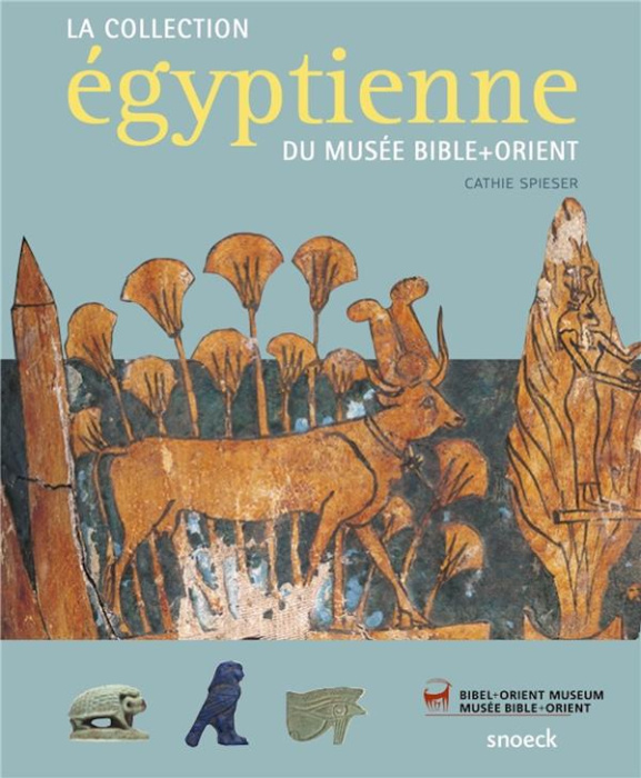 Emprunter La collection égyptienne du musée Bible Orient livre