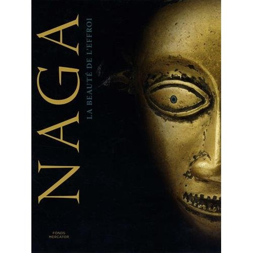 Emprunter Naga. La beauté de l'effroi livre