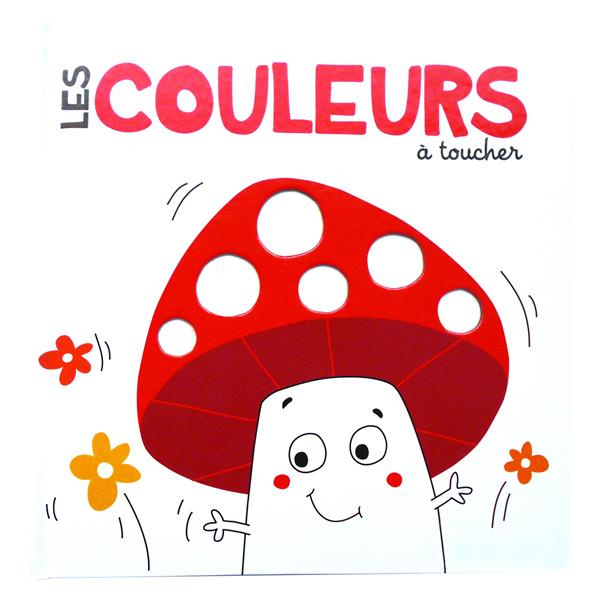 Emprunter Les couleurs à toucher livre