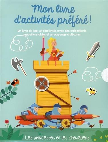 Emprunter MON LIVRE D'ACTIVITES PREFERE ! LES PRINCESSES ET LES CHEVALIERS - UN LIVRE DE JEUX ET D'ACTIVITES A livre