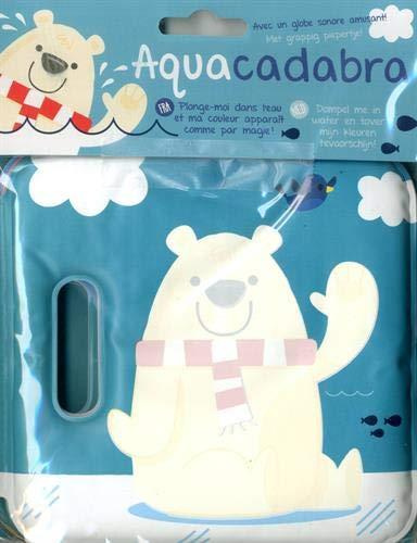 Emprunter Aquacadabra (Ours polaire) livre