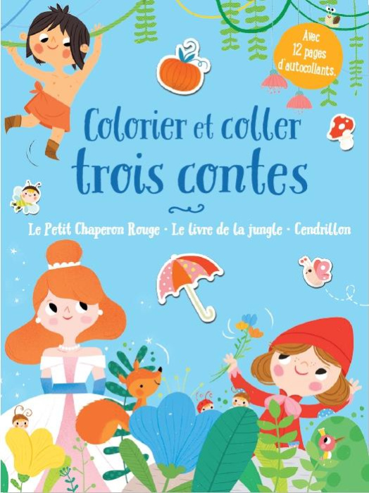 Emprunter Colorier et coller trois contes. Le Petit Chaperon rouge ; Le Livre de la Jungle ; Cendrillon livre