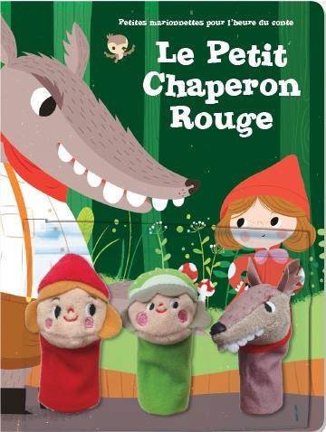 Emprunter Le Petit Chaperon Rouge. Avec 3 marionnettes livre