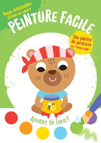 Emprunter Peinture facile l'ours. Avec une palette de peinture sur chaque page et 1 pinceau livre
