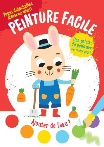 Emprunter Peinture facile le lapin. Avec une palette de peinture sur chaque page et 1 pinceau livre