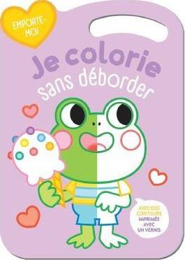 Emprunter Je colorie sans déborder la grenouille livre