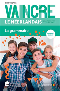 Emprunter VAINCRE LE NEERLANDAIS - LA GRAMMAIRE - 1RE/2E SECONDAIRE livre