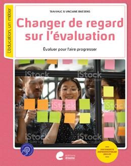 Emprunter Changer de regard sur l'évaluation. Pour qu'évaluation rime avec apprentissage livre