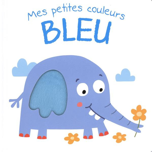 Emprunter MES PETITES COULEURS. BLEU livre