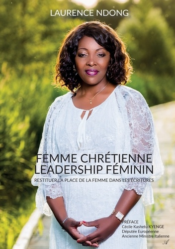 Emprunter Femme chrétienne, leadership féminin. Restituer la place de la femme dans les écritures livre