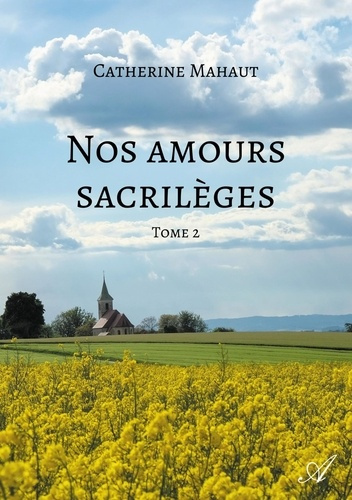 Emprunter Nos amours sacrilèges Tome 2 livre