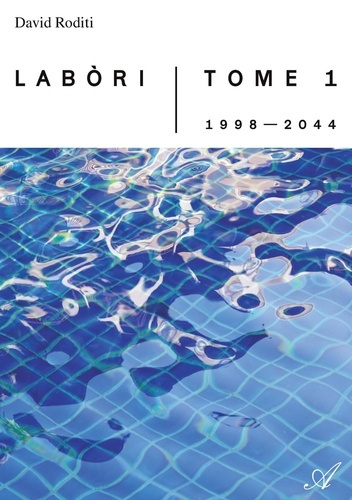 Emprunter Labòri, Tome 1. de 1998 à 2044 livre