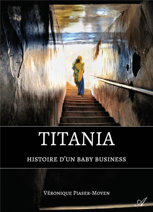 Emprunter Titania. Histoire d'un baby business livre