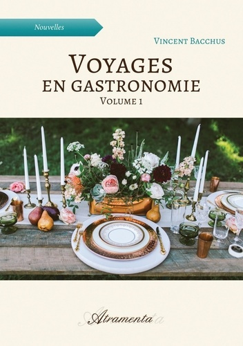 Emprunter Voyages en gastronomie, volume 1 livre