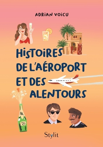Emprunter Histoires de l'aéroport et des alentours livre