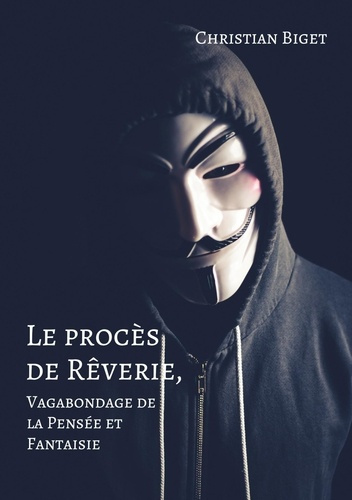 Emprunter Le procès de rêverie. Vagabondage de la pensée et fantaisie livre