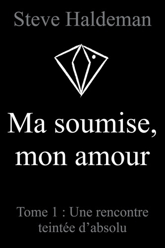 Emprunter Ma soumise, mon amour, Tome 1 livre