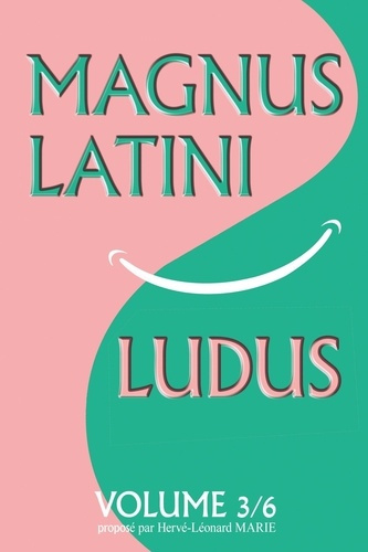 Emprunter MAGNUS LATINI LUDUS, volume 3 livre
