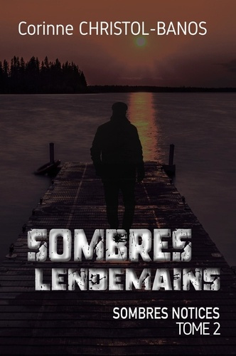 Emprunter Sombres lendemains. Sombres notices, Tome 2 livre