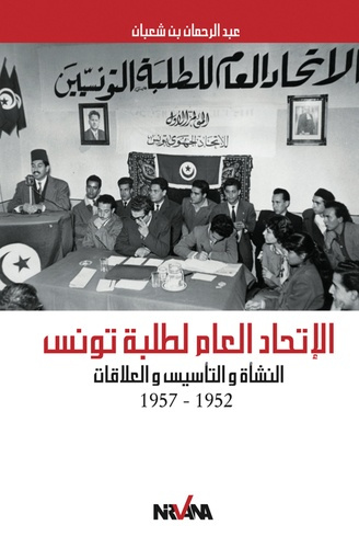 Emprunter Union générale des étudiants tunisiens. 1952-1957 livre
