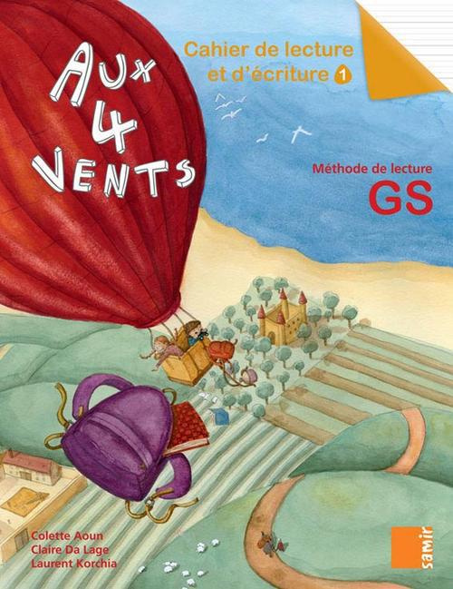 Emprunter Aux 4 vents Méthode de lecture Grande Section. Cahier de lecture et d'écriture 1 livre