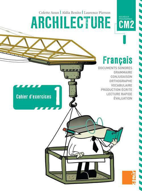 Emprunter Archilecture CM2 . Cahier d'exercices 1 livre