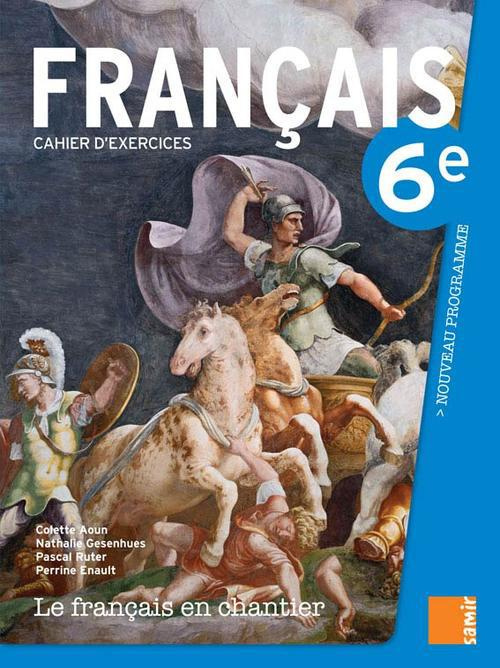 Emprunter Le français en chantier 6e. Cahier d'exercices livre