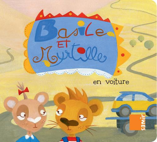 Emprunter Basile et Myrtille : En voiture livre