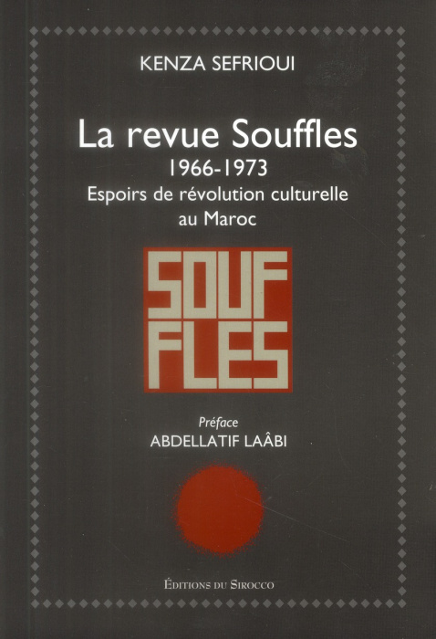 Emprunter La revue Souffles (1966-1973). Espoirs de révolution culturelle au Maroc livre