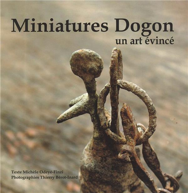 Emprunter MINIATURES DOGON, UN ART EVINCE livre