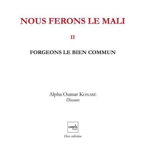 Emprunter Nous Ferons Le Mali V2 ? Forgeons Le Bien Commun livre