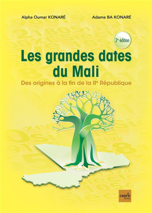 Emprunter Les grandes dates du Mali. Des origines à la fin de la IIe République livre