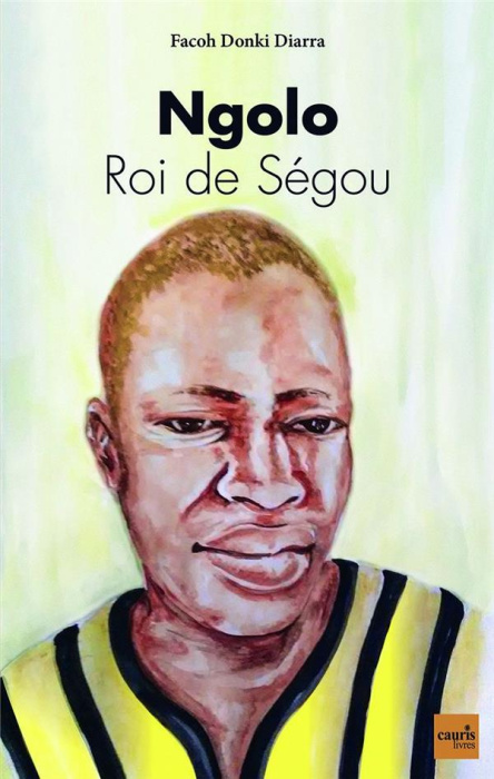 Emprunter Ngolo. Roi de Ségou livre