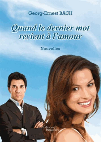 Emprunter Quand le dernier mot revient à l'amour livre