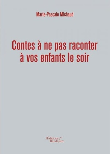 Emprunter Contes à ne pas raconter à vos enfants le soir livre