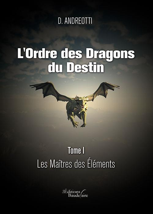Emprunter L'ordre des dragons du destin Tome 1 : Les maîtres des éléments livre