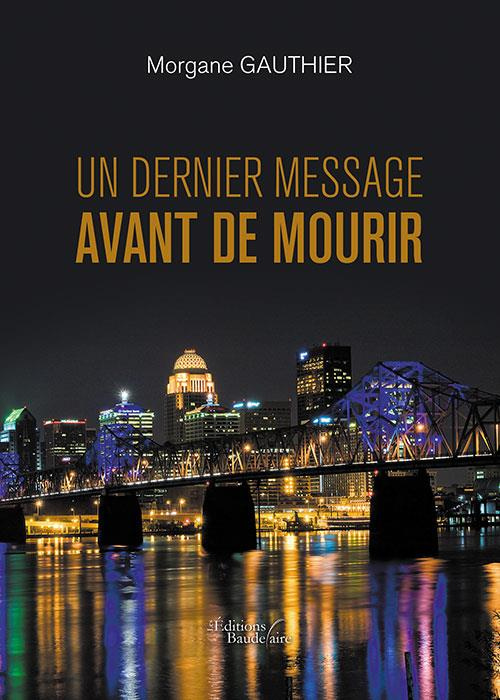 Emprunter Un dernier message avant de mourir livre