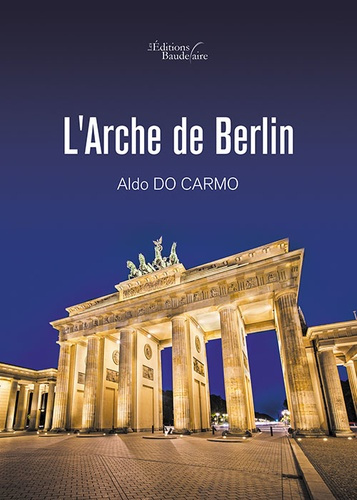 Emprunter L'ARCHE DE BERLIN livre