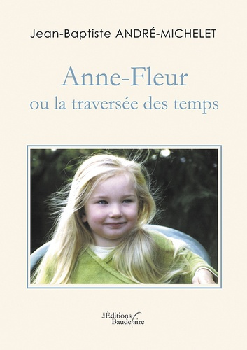 Emprunter Anne-Fleur ou la traversée des temps livre