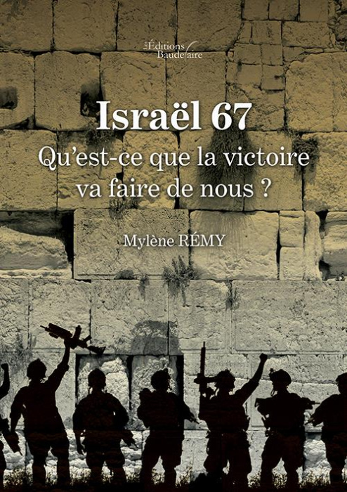 Emprunter ISRAEL 67 : QU'EST-CE QUE LA VICTOIRE VA FAIRE DE NOUS ? livre