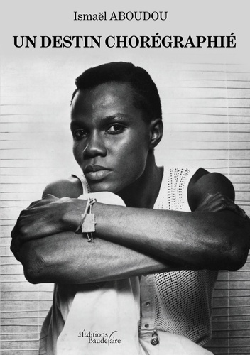 Emprunter Un destin chorégraphié livre