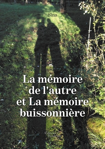 Emprunter La mémoire de l'autre et La mémoire buissonnière livre
