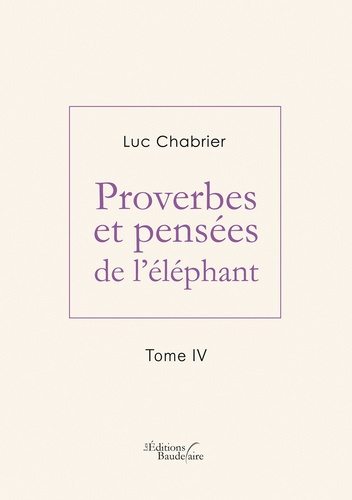 Emprunter Proverbes et pensées de l'éléphant. Tome 4 livre