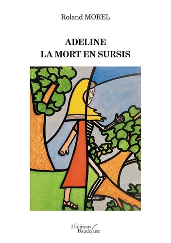 Emprunter Adeline. La mort en sursis livre