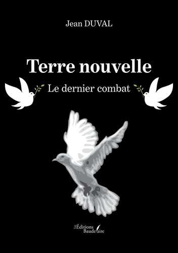 Emprunter Terre nouvelle. Le dernier combat livre